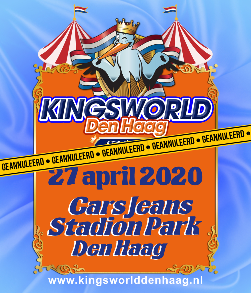 Kingsworld The Hague 2020 cancelled due to Coronavirus - Travel